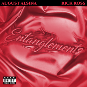 August Alsina - Entanglements Ft. Rick Ross