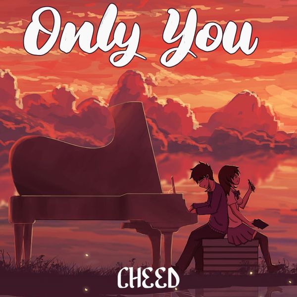 Cheed – Only You