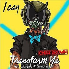 Chris Brown - I Can Transform Ya Ft. Lil Wayne