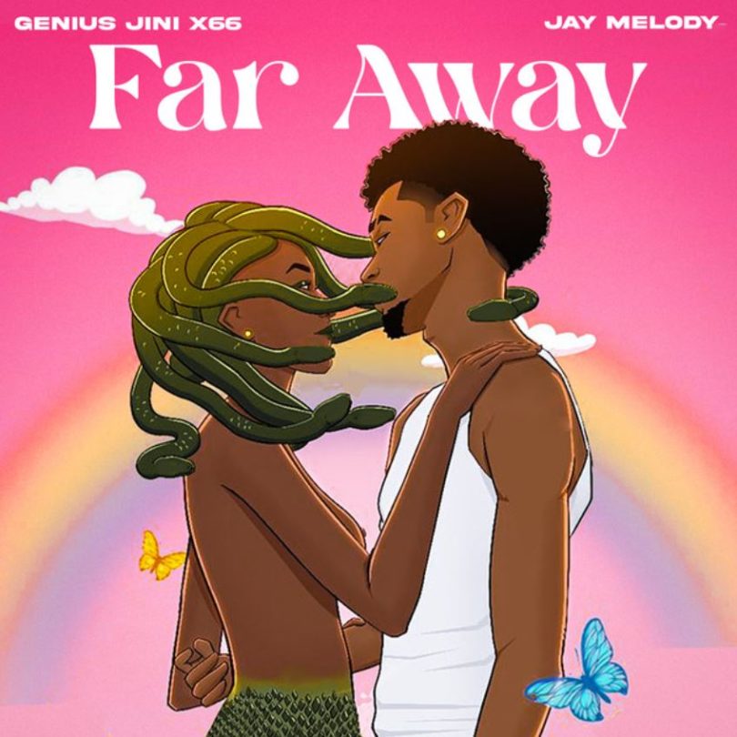 Geniusjini X66 – Far Away Ft Jay Melody