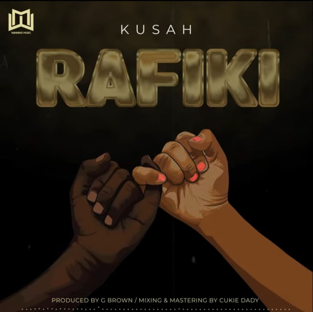 Kusah – Rafiki