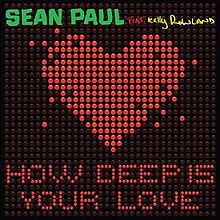 Sean Paul - How Deep Is Your Love Ft. Kelly Rowland