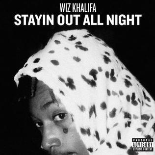 Wiz Khalifa - Stayin Out All Night