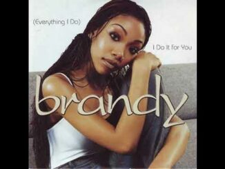 Brandy - Everything I Do, I Do It For You