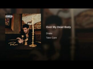 Drake - Over My Dead Body