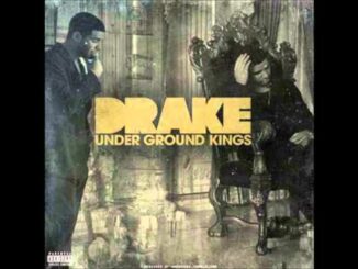 Drake - Underground Kings