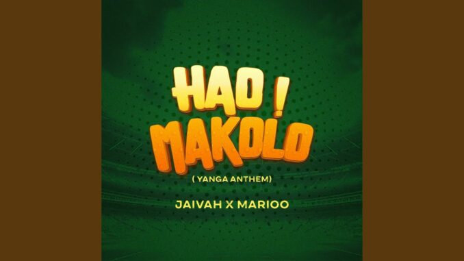 Jaivah X Marioo – Hao Makolo