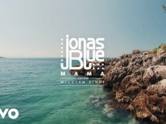 Jonas Blue - Mama Ft. William Singe