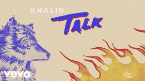 Khalid - Talk