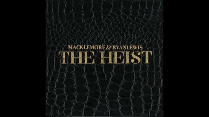 Macklemore - Can't Hold Us Ft. Ryan Lewis