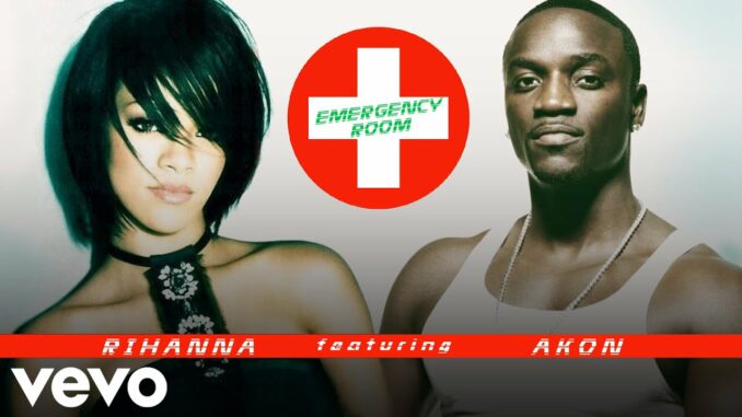 Rihanna - Emergency Room Ft. Akon