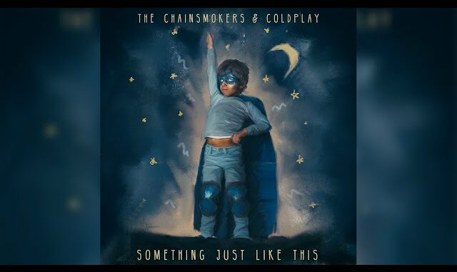 The Chainsmokers - Something Just Like This