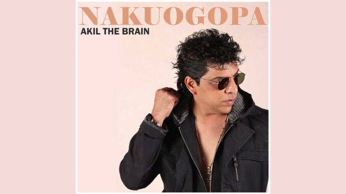 Akil the Brain - Nakuogopa