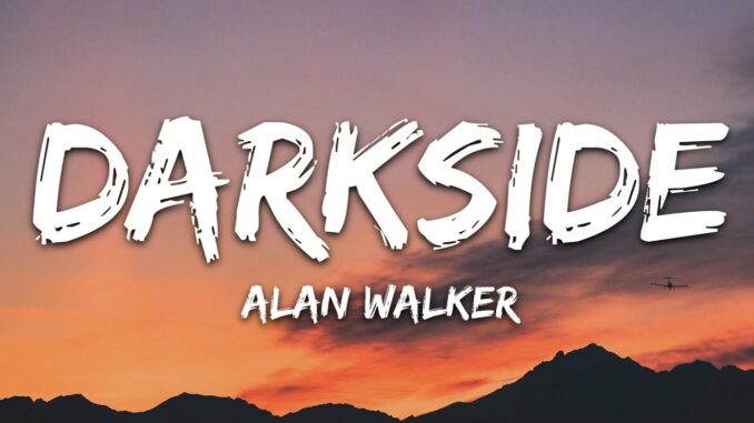 Alan Walker - Darkside