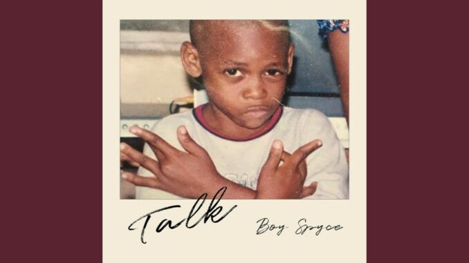 Boy Spyce – Talk