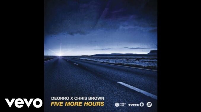 Chris Brown & Deorro - Five More Hours