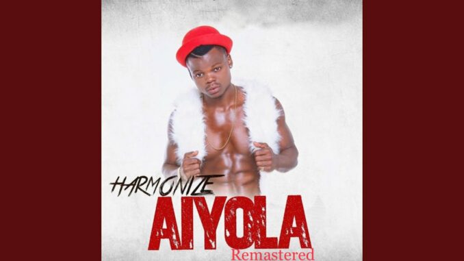 Harmonize - Aiyola