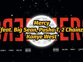 Kanye West - Mercy Ft. Big Sean, Pusha T & 2 Chainz