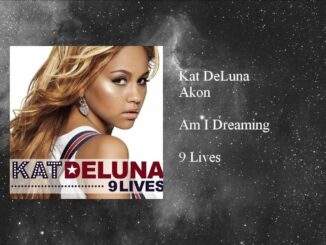 Kat Deluna - Am I Dreaming Ft. Akon