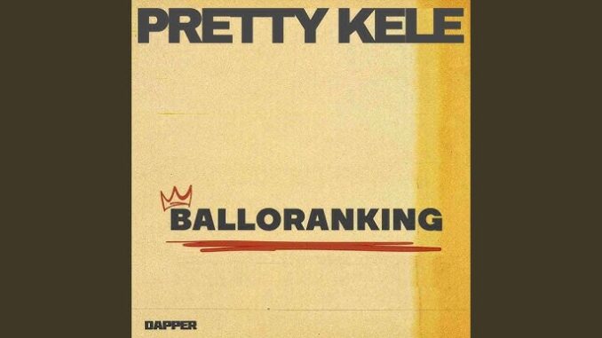 Balloranking - Pretty Kele