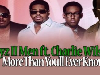 Boyz II Men - More Than You'll Ever Know Ft. Charlie Wilson