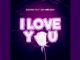 Dayoo – I Love You Ft. Jay Melody