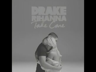 Drake - Take Care Ft. Rihanna