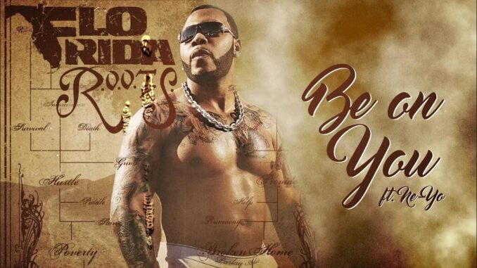 Flo Rida - Be On You Ft. Ne-Yo