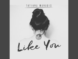 Tatiana Manaois - Like You