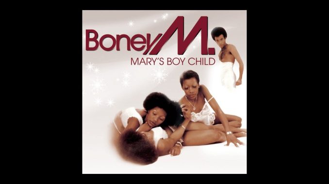 Boney M. - Mary's Boy Child