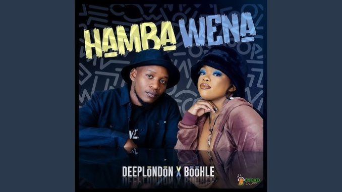 Deep London & Boohle - Hamba Wena