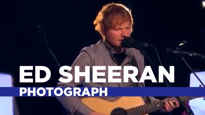 Ed Sheeran - Photograph