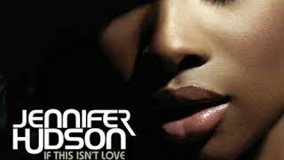 Jennifer Hudson - If This Isn't Love