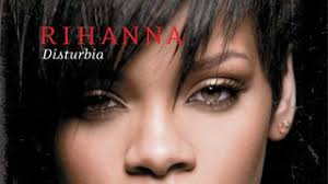 Rihanna - Disturbia