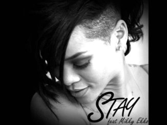 Rihanna - Stay Ft. Mikky Ekko