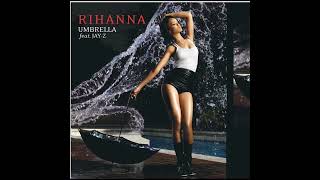 Rihanna - Umbrella Ft. Jay-Z