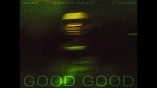 Usher - Good Good Ft. Summer Walker