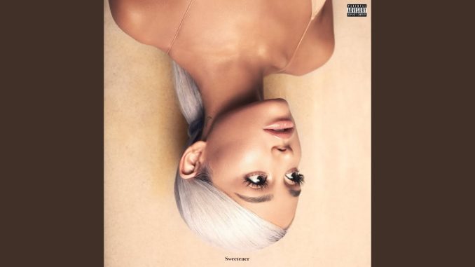 Ariana Grande -Sweetener Album