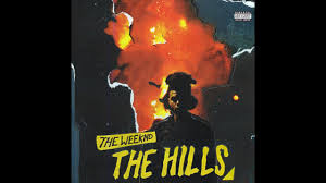 The Weeknd - The Hills